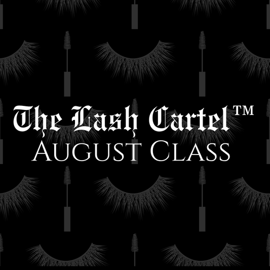The Lash Cartel™ | Advanced Lash Retention Masterclass | Yuma AZ